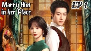 Marry Him in Her Place (2025)