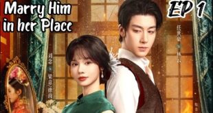 Marry Him in Her Place (2025)